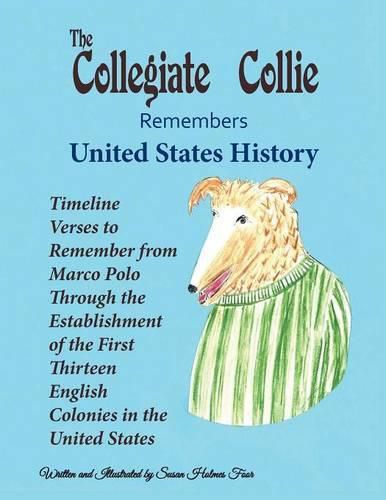 Cover image for The Collegiate Collie Remembers United States History