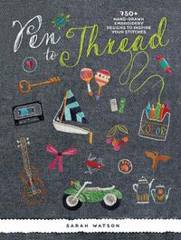 Cover image for Pen to Thread: 750+ Hand-Drawn Embroidery Designs to Inspire Your Stitches !