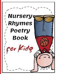 Cover image for Nursery Rhymes Poetry Book for Kids