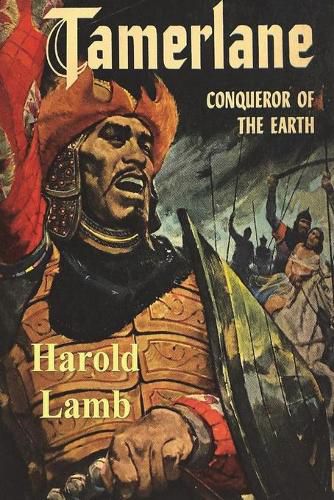 Cover image for Tamerlane: Conqueror of the Earth