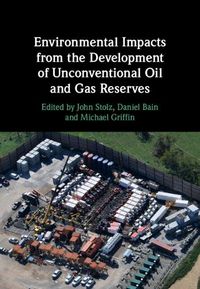 Cover image for Environmental Impacts from the Development of Unconventional Oil and Gas Reserves