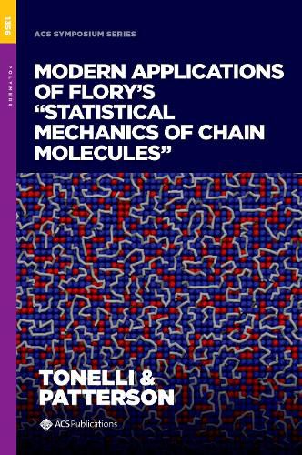 Cover image for Modern Applications of Flory's  Statistical Mechanics of Chain Molecules