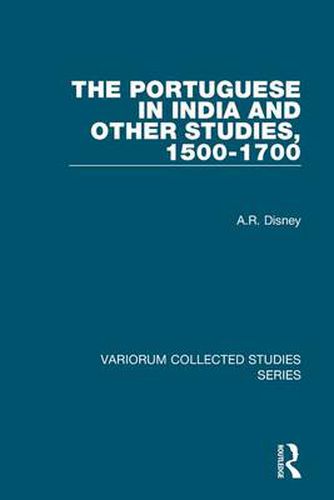 Cover image for The Portuguese in India and Other Studies, 1500-1700