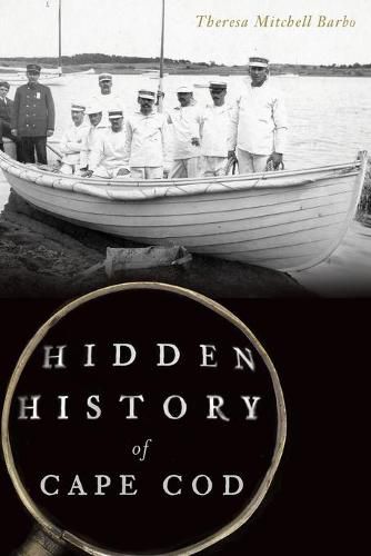 Hidden History of Cape COD