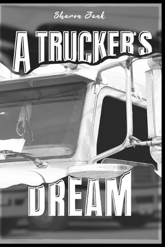 Cover image for A Trucker's Dream