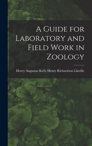 Cover image for A Guide for Laboratory and Field Work in Zoology