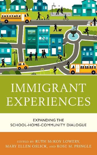 Cover image for Immigrant Experiences: Expanding the School-Home-Community Dialogue