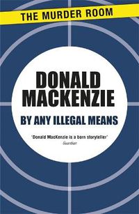 Cover image for By Any Illegal Means