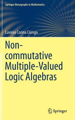 Cover image for Non-commutative Multiple-Valued Logic Algebras