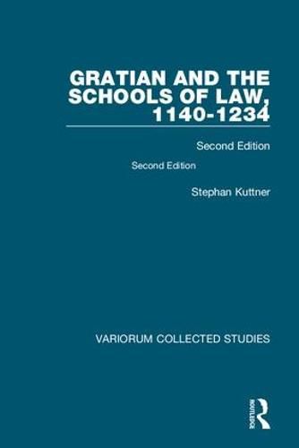 Cover image for Gratian and the Schools of Law 1140-1234: Second Edition