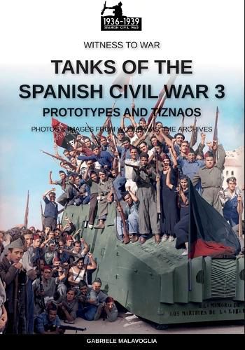 Cover image for Tanks of the Spanish Civil War - Vol. 3