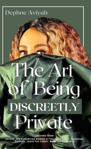 Cover image for The Art of Being Discreetly Private