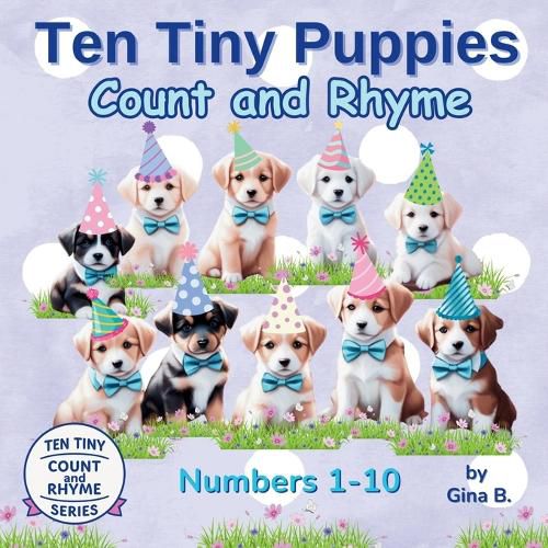 Cover image for Ten Tiny Puppies Count and Rhyme