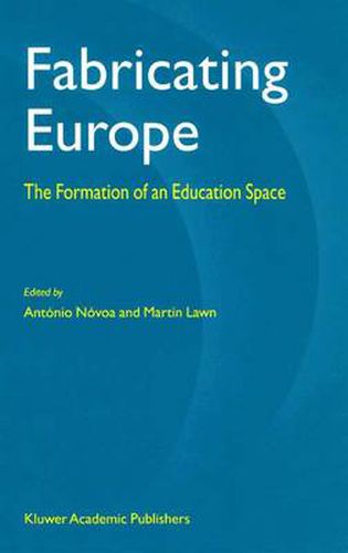 Cover image for Fabricating Europe: The Formation of an Education Space