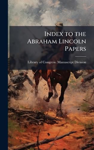 Cover image for Index to the Abraham Lincoln Papers