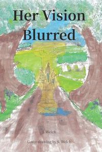 Cover image for Her Vision Blurred