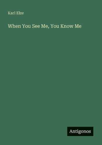 Cover image for When You See Me, You Know Me
