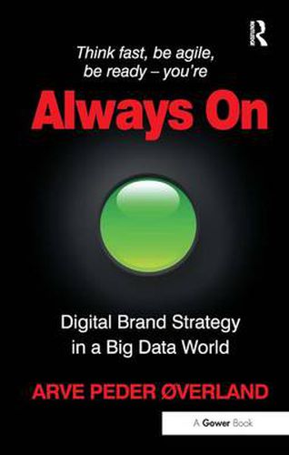 Cover image for Always On: Digital Brand Strategy in a Big Data World