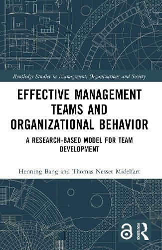Cover image for Effective Management Teams and Organizational Behavior: A Research-Based Model for Team Development