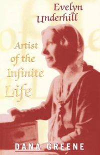 Cover image for Evelyn Underhill: Artist of the Infinite Life