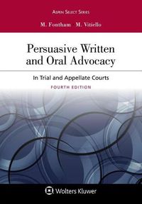 Cover image for Persuasive Written and Oral Advocacy: In Trial and Appellate Courts