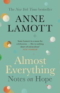 Cover image for Almost Everything: Notes on Hope