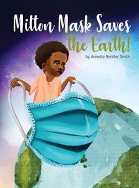 Cover image for Milton Mask Saves the Earth!