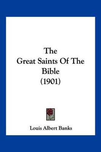 The Great Saints of the Bible (1901)