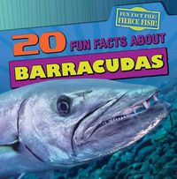 Cover image for 20 Fun Facts about Barracudas