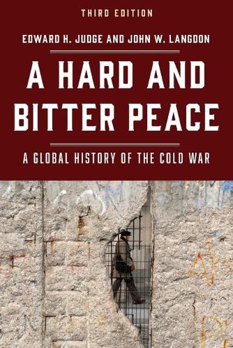Cover image for A Hard and Bitter Peace: A Global History of the Cold War