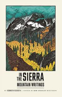 Cover image for In the Sierra: Mountain Writings