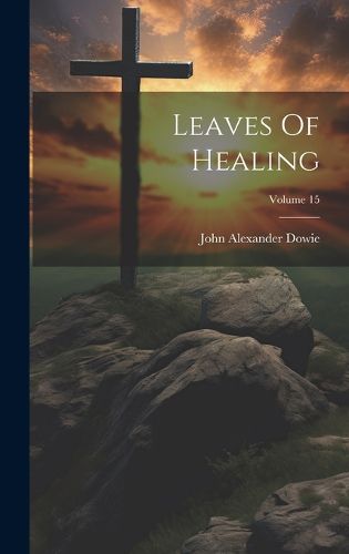 Cover image for Leaves Of Healing; Volume 15