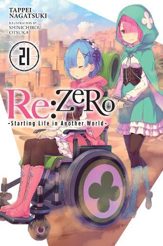 Cover image for Re:ZERO -Starting Life in Another World-, Vol. 21 (light novel)