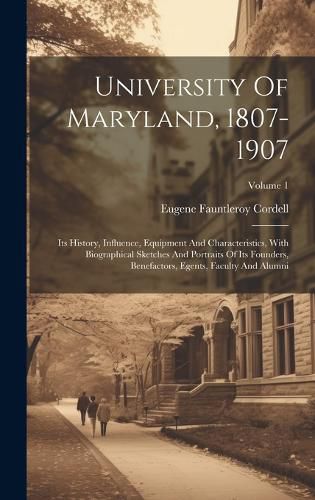 Cover image for University Of Maryland, 1807-1907