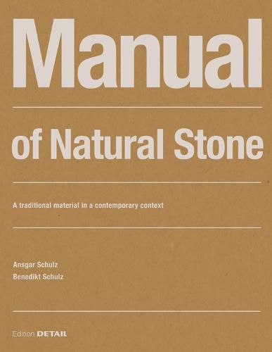 Cover image for Manual of Natural Stone: A traditional material in a contemporary context