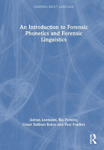 Cover image for An Introduction to Forensic Phonetics and Forensic Linguistics