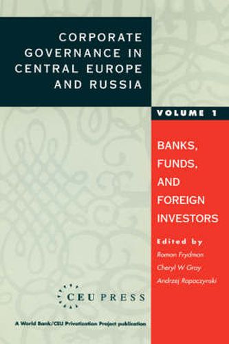 Cover image for Corporate Governance in Central Europe and Russia: Insiders and the State