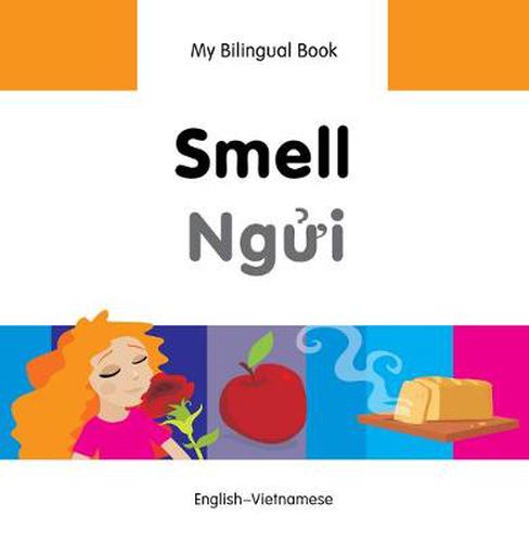 Cover image for My Bilingual Book -  Smell (English-Vietnamese)