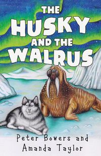 Cover image for The Husky and The Walrus