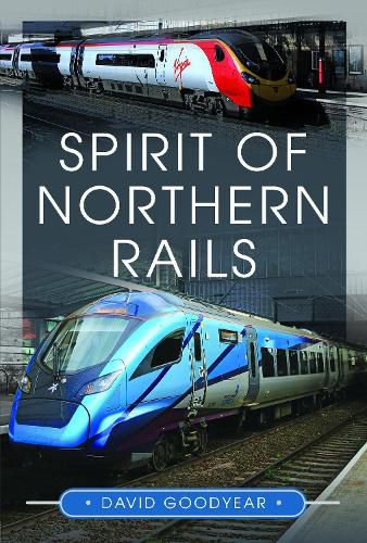 Cover image for Spirit of Northern Rails
