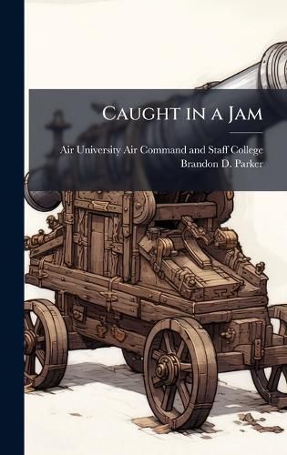 Cover image for Caught in a Jam