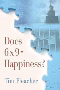 Cover image for Does 6 x 9 = Happiness?