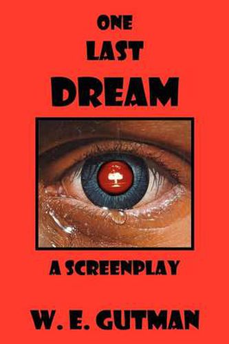 Cover image for One Last Dream: A Screenplay