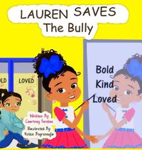 Cover image for Lauren Saves the Bully