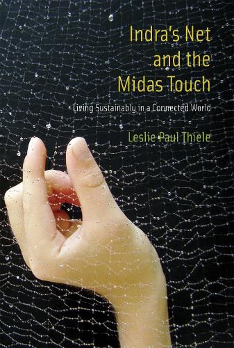 Indra's Net and the Midas Touch: Living Sustainably in a Connected World