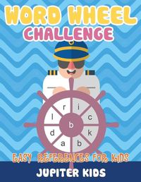 Cover image for Word Wheel Challenge: Easy References for Kids