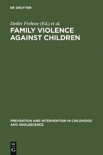 Cover image for Family Violence Against Children: A Challenge for Society