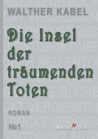 Cover image for Die Insel der traumenden Toten