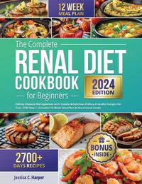 Cover image for The Complete Renal Diet Cookbook for Beginners