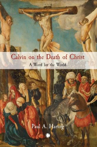 Calvin on the Death of Christ